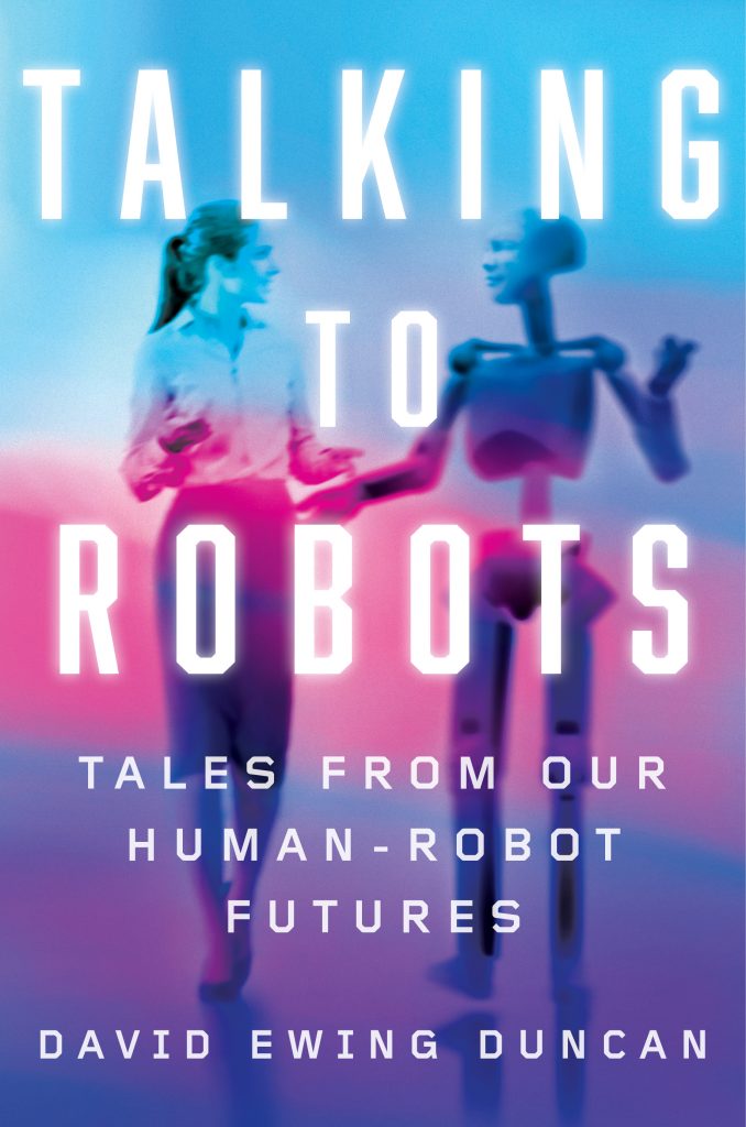 Talking to Robots: Tales from our Human-Robot Futures